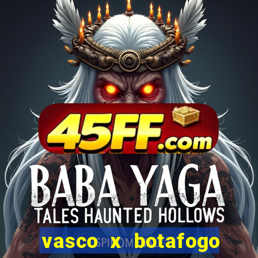 vasco x botafogo ao vivo futemax
